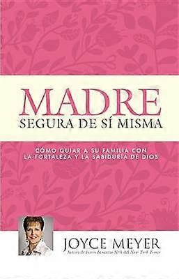 Madre Segura de Sí Misma