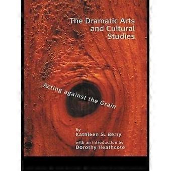 Les arts dramatiques et les études culturelles