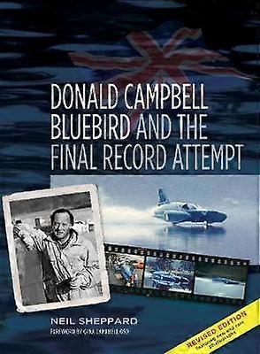 Donald Campbell: Bluebird and the Final Record Attempt