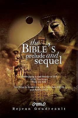 The Bible's Prelude and Sequel