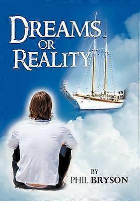 Dreams or Reality