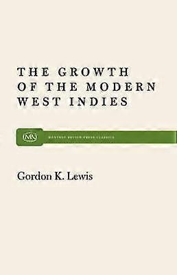 The Growth of the Modern West Indies