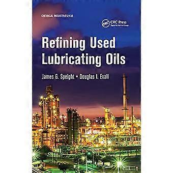 Refining Used Lubricating Oils