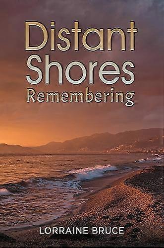 Distant Shores  Remembering by Lorraine Bruce Paperback