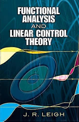 Functional Analysis and Linear Control Theory (Dover Books on Engineering)