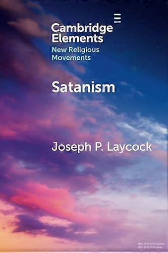 Satanism (Elements in New Religious Movements)