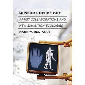 Museen Inside Out: Künstlerkooperationen und neue Ausstellungsökologien