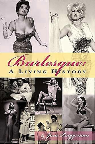 Burlesque: En levende historie