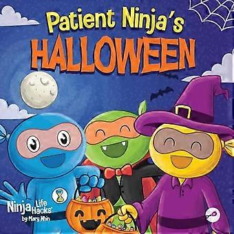 Patient Ninja's Halloween: A Rhyming Children's Book About Halloween