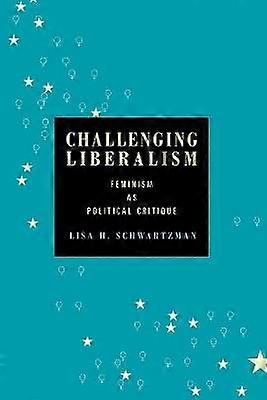 Challenging Liberalism