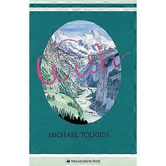 Wish - Michael Tolkien - Hardback - en Book