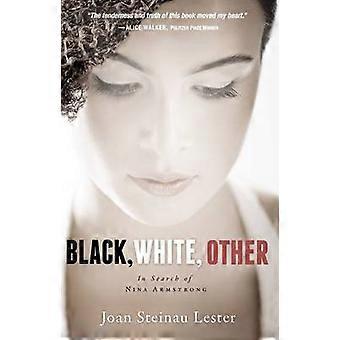 The Black White Other In Search Of Nina Armstrong - Joan Steinau Lester - Paperback - en Book