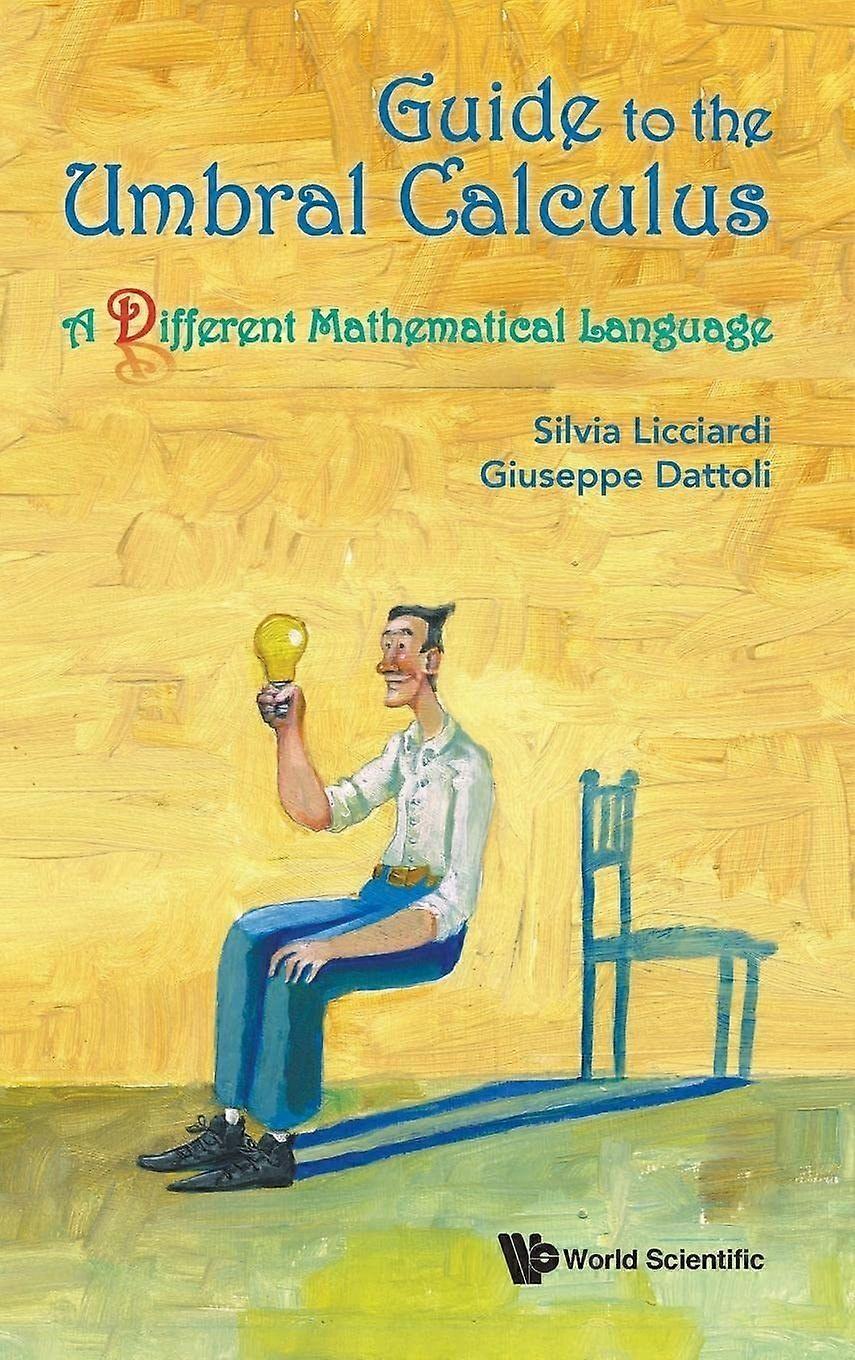 Guide to the umbral calculus a different mathematical language