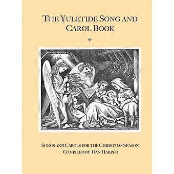 The Yuletide Song And Carol Book - Dan Harper - Paperback - en Book