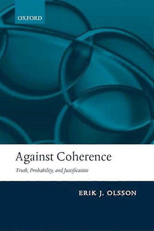 Contre la cohérence : vérité, probabilité et justification