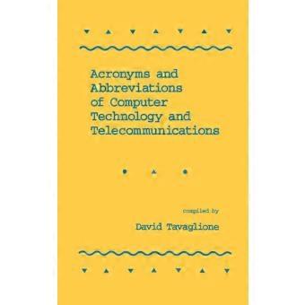 Acronyms And Abbreviations Of Computer Technology And Telecommunications