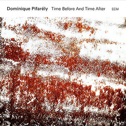 Dominique Pifarely - Time Before And Time After [CD]