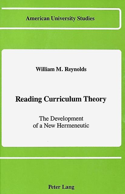 Reading Curriculum Theory by William M Reynolds Hardback Book