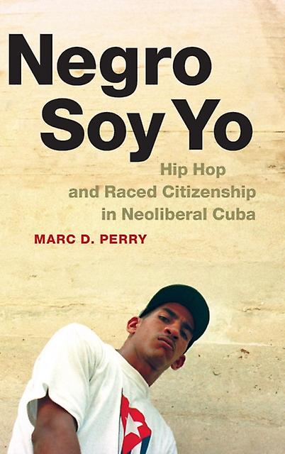 Negro Soy Yo by Marc D. Perry Paperback Book