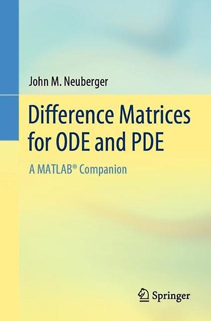 Difference Matrices For Ode And Pde by John M. Neuberger Paperback Book