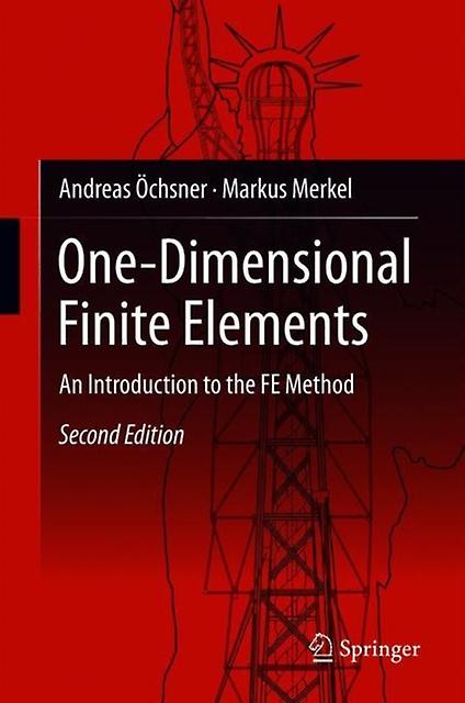One-dimensional Finite Elements - Markus Merkel - Numerical analysis - Springer International Publishing AG - Hardback