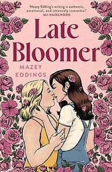 Late Bloomer by Mazey Eddings Paperback