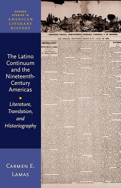 The Latino Continuum And The Nineteenthcentury Americas