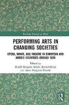 Performing Arts in Changing Societies