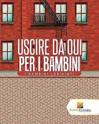 Uscire Da Qui Per I Bambini  I Bambini Labirinti