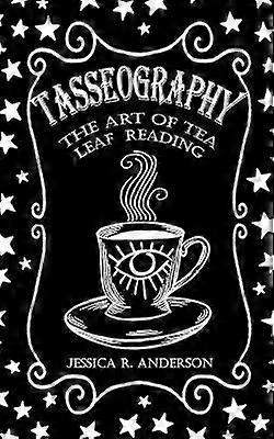 Tasseography - L’art de la lecture des feuilles de thé