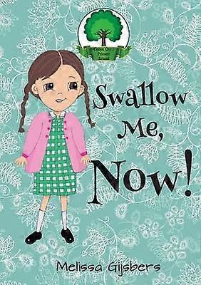 Swallow Me NOW!