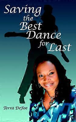 Saving the Best Dance for Last