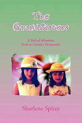 The GrandSisters A Tale of Adoption From a Cousin's Perspective