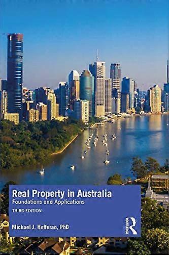 Real Property in Australia: Foundations and Applications