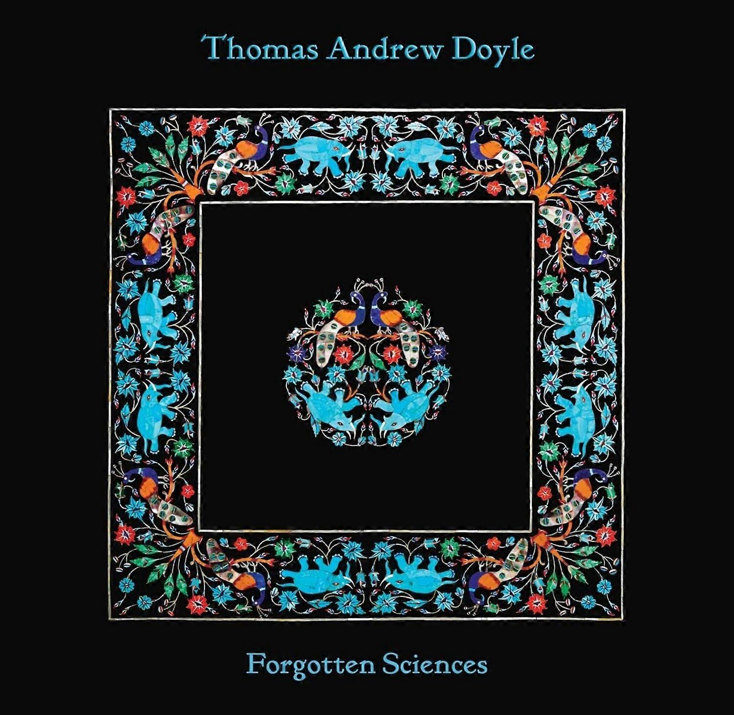 Thomas Andrew Doyle - Forgotten Sciences  [VINYL LP] USA import