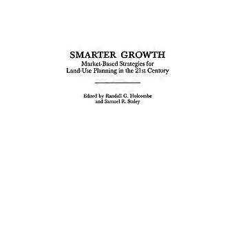 Älykkäämpi kasvumarkkinapohjaiset strategiat maankäytön suunnitteluun 2000-luvulla - Bloomsbury Publishing PLC - Kovakantinen - en-Book