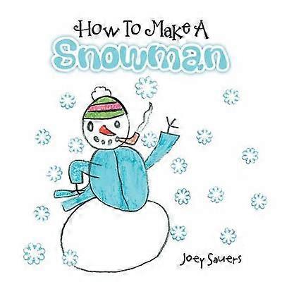 How To Make A Snowman