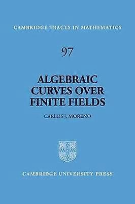 Algebraic Curves over Finite Fields Errorcorrecting Codes and Exponential Sums Cambridge Tracts in Mathematics Series Number 97