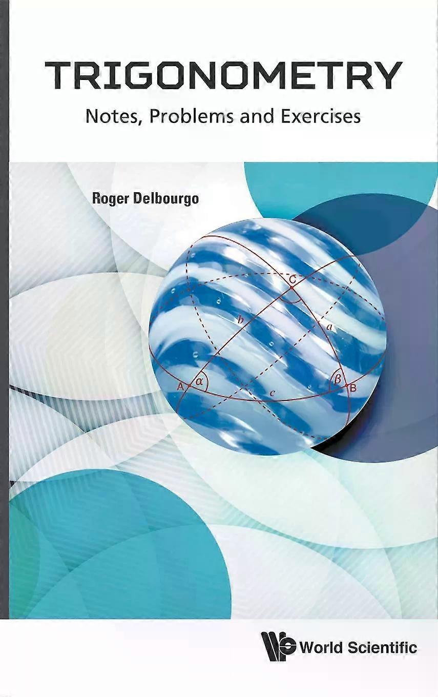 Trigonometry Notes Problems And Exercises - DELBOURGO ROGER