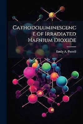 Cathodoluminescence of Irradiated Hafnium Dioxide