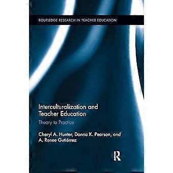 Interkulturalisierung und Lehrerbildung: Von der Theorie zur Praxis (Routledge-Forschung in der Lehrerbildung)