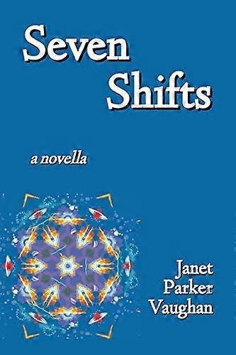 Seven Shifts