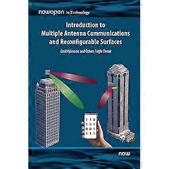 Introduction to Multiple Antenna Communications and Reconfigurable Surfaces