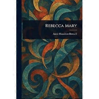 Rebecca mary
