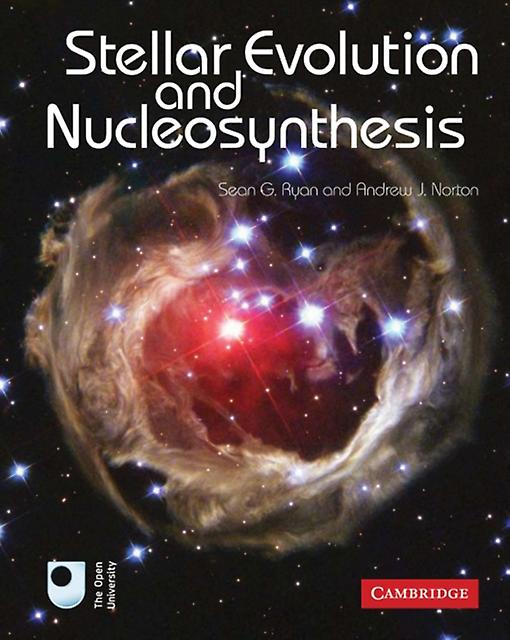 Stellar Evolution And Nucleosynthesis by Norton & Andrew J. The Open University & Milton Keynes Paperback