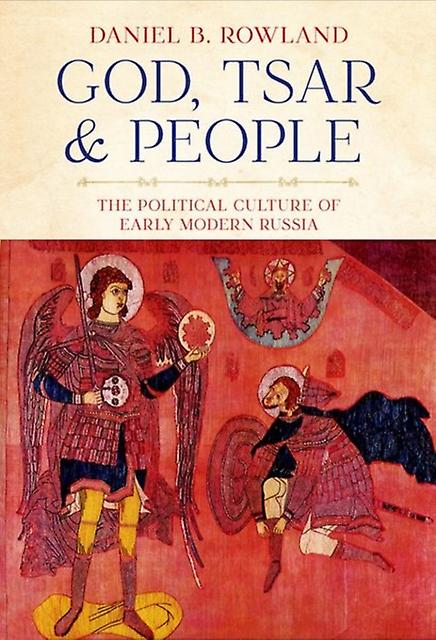 God Tsar And People by Daniel B. Rowland Paperback Book