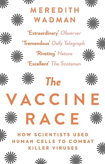 The Vaccine Race by Meredith Wadman Paperback Book