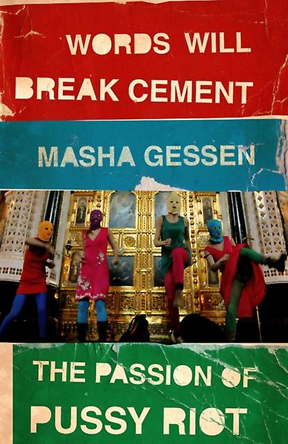Words Will Break Cement by Masha Gessen Paperback Book