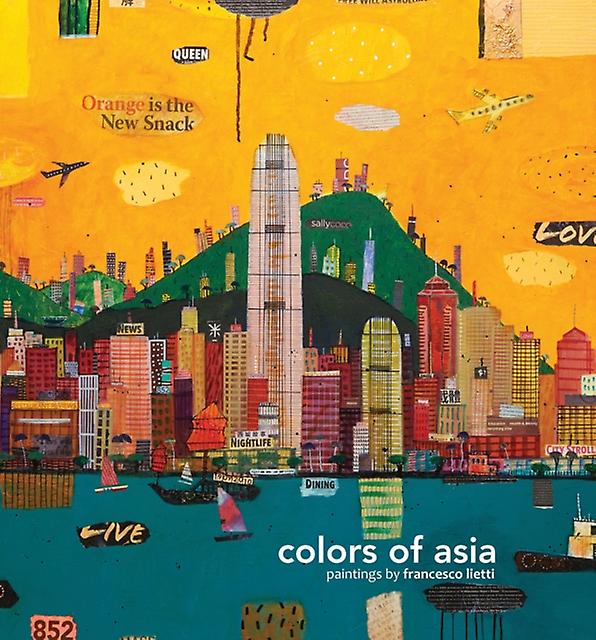 Colors Of Asia by Francesco Lietti Paperback