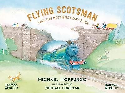 Flying Scotsman and the Best Birthday Ever